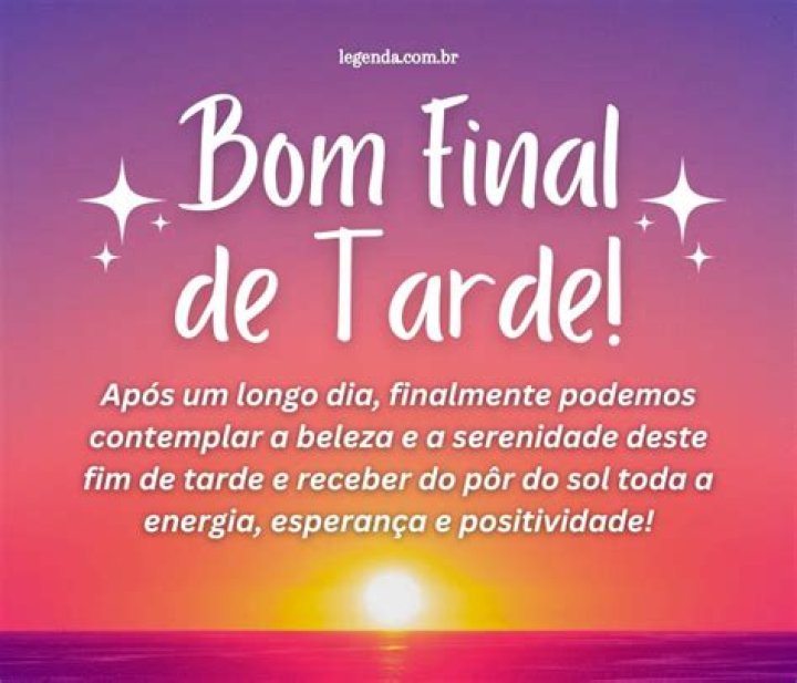 Bom final de tarde sorrindo Descobrindo Vida