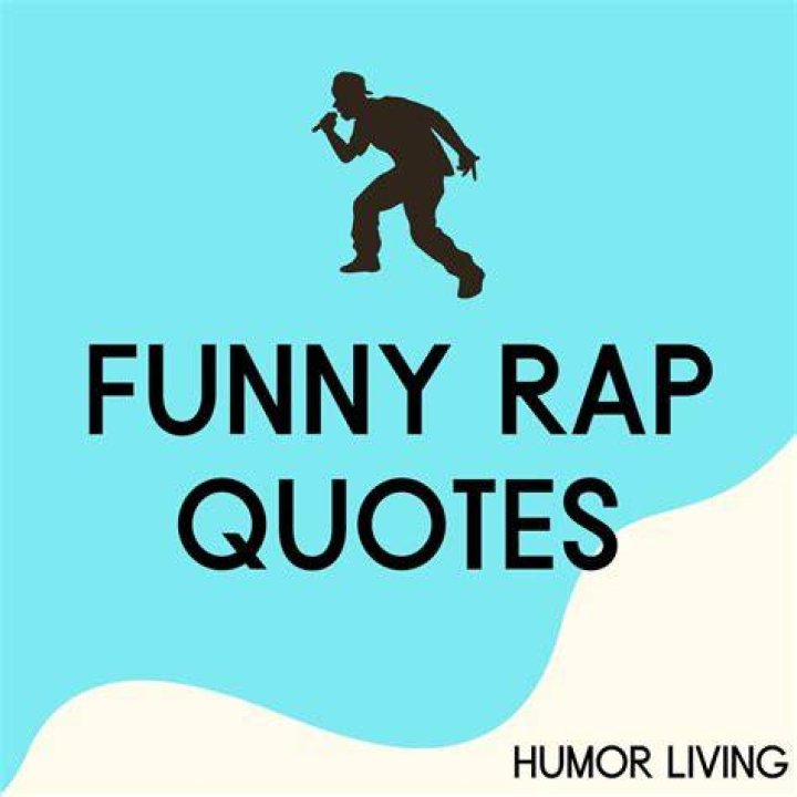 Funny Rap Lyric Quotes. QuotesGram