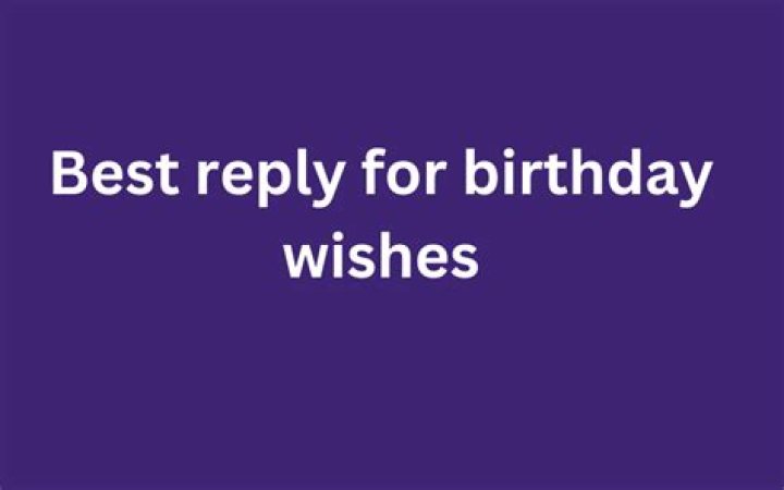 Return Reply For Birthday Wishes Lolly Rachele